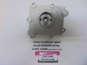 11391-15400 Cover crankcase upper RGB500
